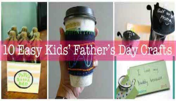 10 Easy Kids’ Father’s Day Crafts