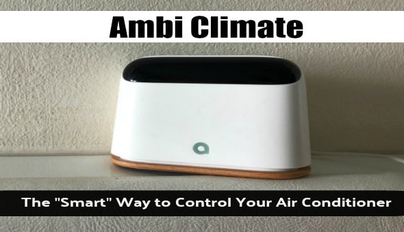 Ambi Climate – The Smart Way to Control Your Air Conditioner!
